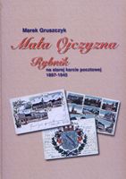 Marek Gruszczyk: Mała Ojczyzna. Rybnik na starej karcie pocztowej 1897 - 1945. Rybnik: Prifil International, 2000.