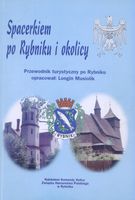 Longin Musiolik: Spacerkiem po Rybniku i okolicy. Przewodnik turystyczny po Rybniku. Rybnik: Komenda Hufca ZHP, 1997.